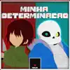 Ninja Raps - Minha Determinação (Sans e Chara) (feat. Anny) - Single